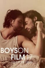 Poster for Boys On Film 17: Love Is the Drug