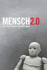 Poster for Mensch 2.0 – Die Evolution in unserer Hand