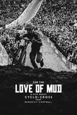 Poster for For the Love of Mud