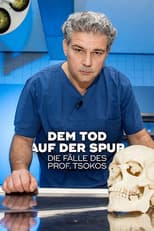 Poster for Dem Tod auf der Spur – Die Fälle des Prof. Tsokos
