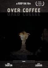 Poster for Over Coffee