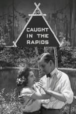 Poster for Caught in the Rapids