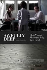 Poster for Awfully Deep