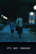 Poster for It's Not Forever