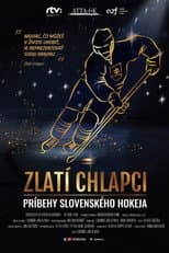 Poster for Zlatí chlapci: Príbehy slovenského hokeja