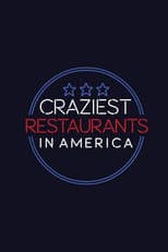 Poster for Craziest Restaurants in America