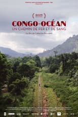 Poster for Congo-Océan, un chemin de fer et de sang