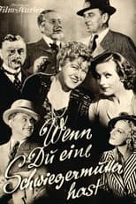 Poster for Wenn du eine Schwiegermutter hast