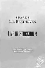 Poster for Sparks: Lil Beethoven Live in Stockholm