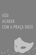 Poster for Vão Acabar com a Praça Onze