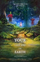 Poster for Your Last Day on Earth