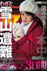 Poster for I Caused A Disaster In The Snow On Purpose So That I Could Spend The Next 3 Days Warming Up My Niece With Creampie Sex Mitsuki Nagisa