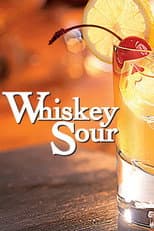 Poster for Whiskey Sour