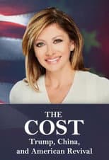 Poster for The Cost: Trump, China, and American Revival
