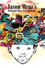 Poster for Jason Mraz's Beautiful Mess: Live on Earth