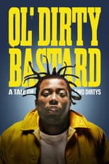 Poster for Ol' Dirty Bastard: A Tale of Two Dirtys