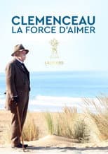 Poster for Clémenceau, la force d'aimer