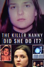 Poster for The Killer Nanny: Did She Do It?