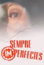 Poster for Sempre (im)perfectes