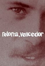 Poster for Retorna, Vencedor