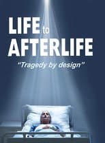 Poster for Life to AfterLife: Tragedy by Design