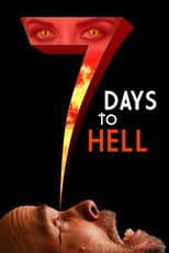 Poster for 7 Days to Hell