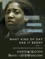 Poster for What Kind of Day Has It Been?