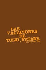 Poster for Las vacaciones de Tulio, Patana y El pequeño Tim