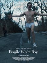 Poster for Fragile White Boy