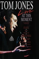 Poster for Tom Jones – Live At This Moment