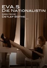 Poster for Eva. S - Die Nationalistin