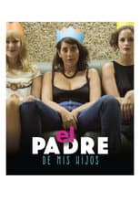 Poster for El padre de mis hijos