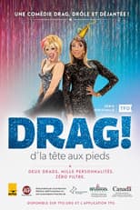 Poster for Drag! D'la tête aux pieds