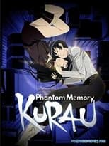 Poster for Kurau Phantom Memory