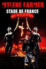 Poster for Mylène Farmer : Stade de France