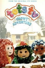 Poster for Tots TV: Snowy Adventure