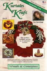 Poster for Kurtain Kraft: Wreaths & Centerpieces