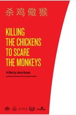 Poster for Killing the Chickens to Scare the Monkeys
