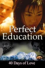Poster for Perfect Education: 40 Days of Love