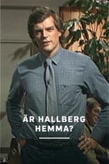 Poster for Är Hallberg hemma?