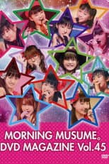 Poster for Morning Musume. DVD Magazine Vol.45