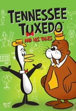 Poster for Tennessee Tuxedo and His Tales