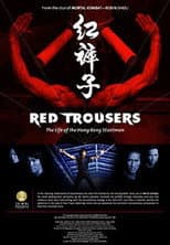 Poster for Red Trousers: The Life of the Hong Kong Stuntmen