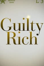 Poster for Guilty Rich
