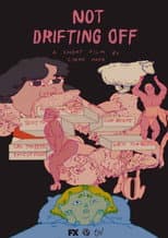 Poster for Not Drifting Off