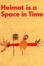 Poster for Heimat Is a Space in Time