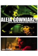 Poster for Aleja gówniarzy