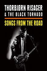 Poster for Thorbjørn Risager & The Black Tornado - Songs From The Road