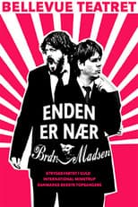 Poster for Enden Er Nær - Brødrene Madsen