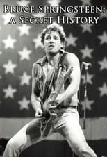 Poster for Bruce Springsteen: A Secret History